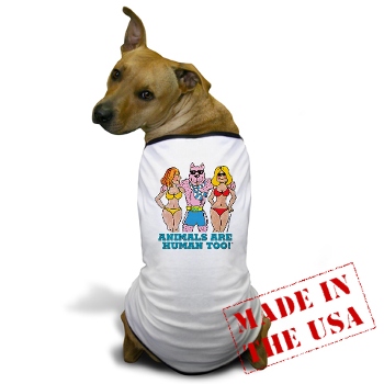 ANIMALS&nbsp; ARE HUMAN TOO! - Very Cute Doggie T-shirt
