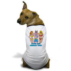 Dogs Are Human Too! - Cute Gifts, including this cool doggie T-shirt.